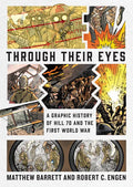 Through Their Eyes: A Graphic History of Hill 70 and Canada's First World War - Hardcover