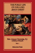 Public Life of Our Lord Jesus Christ, vol. 1 - Paperback