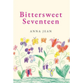 Bittersweet Seventeen - Hardcover