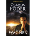 Oremos Con Poder: Como Orar Con Efectividad y Oir Claramente la Voz de Dios = Praying with Power = Praying with Power - Paperback