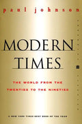 Modern Times Revised Edition: World from the Twenties to the Nineties, the - Paperback