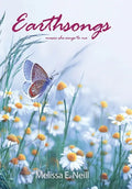 Earthsongs: music she sings to me - Hardcover