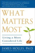 What Matters Most: Living a More Considered Life - Paperback