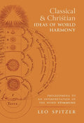 Classical and Christian Ideas of World Harmony: Prolegomena to an Interpretation of the Word Stimmung - Hardcover