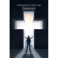 Straight Out of Darkness - Paperback