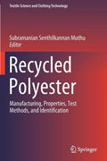 Recycled Polyester: Manufacturing, Properties, Test Methods, and Identification - Paperback