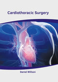Cardiothoracic Surgery - Hardcover