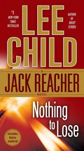 Nothing to Lose: A Jack Reacher Novel - Paperback