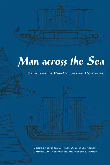 Man Across the Sea: Problems of Pre-Columbian Contacts - Paperback