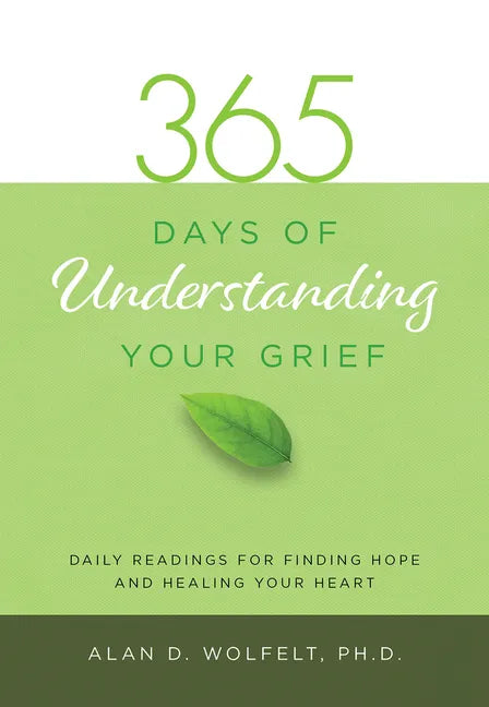 365 Days of Understanding Your Grief - Paperback