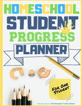 Homeschool Student Progress Planner: A Resource for Students to Plan, Record & Track their Homeschool Subjects and School Year: For One Student - Paperback