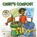Casey's Compost - Hardcover