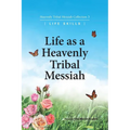 Life as a Heavenly Tribal Messiah: Heavenly Tribal Messiah Collection 3 - Paperback