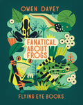 Fanatical about Frogs - Paperback