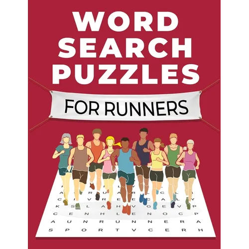 Word Search Puzzles for Runners: A Fun and Challenging Themed Word Search Puzzle Book for Adults, Seniors, and Teens: A Fun and Challenging Themed Wor - Paperback