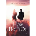 How to Hold On: Ten strategies for saving your marriage - Paperback