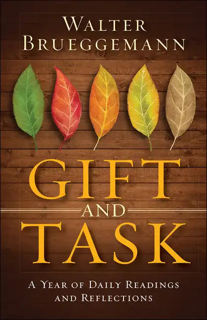 Gift and Task: A Year of Daily Readings and Reflections - Hardcover