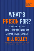 What's Prison For?: Punishment and Rehabilitation in the Age of Mass Incarceration - Paperback