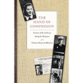 The Hand of Compassion: Portraits of Moral Choice During the Holocaust - Paperback