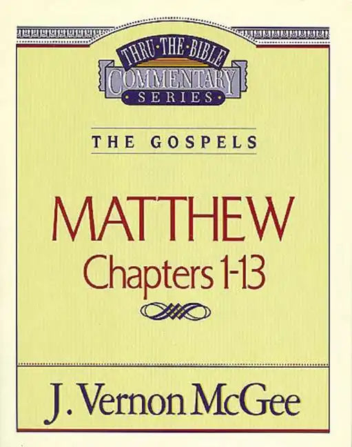 Thru the Bible Vol. 34: The Gospels (Matthew 1-13) - Paperback