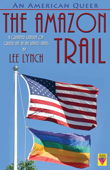 An American Queer: The Amazon Trail - Paperback