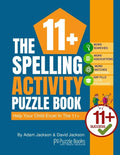 The 11+ Spelling Activity Puzzle Book: Help Your Child Excel in the 11+ - Paperback
