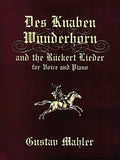 Des Knaben Wunderhorn and the Rückert Lieder for Voice and Piano - Paperback