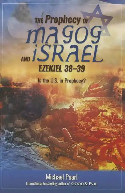The Prophecy of Magog and Israel: Ezekiel 38-39 - Paperback