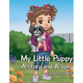 My Little Puppy, A Story AND a Song - Paperback