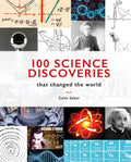 100 Science Discoveries That Changed the World - Hardcover