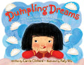 Dumpling Dreams: How Joyce Chen Brought the Dumpling from Beijing to Cambridge - Hardcover