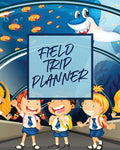 Field Trip Planner: Homeschool Adventures Schools and Teaching For Parents For Teachers At Home - Paperback