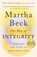 The Way of Integrity: Finding the Path to Your True Self (Oprah's Book Club) - Paperback