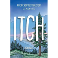 Itch: A Pacific Northwest Trail Story - Paperback