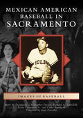 Mexican American Baseball in Sacramento - Paperback
