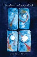 The Moon Is Always Whole: Poems - Paperback
