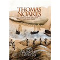 The Diary of Thomas Noakes: Struggles During Years of War, Drought and Hard Times - Hardcover