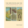 The Spectator and the Topographical City - Paperback