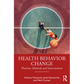 Health Behavior Change: Theories, Methods and Interventions - Paperback