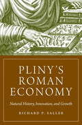 Pliny's Roman Economy: Natural History, Innovation, and Growth - Hardcover