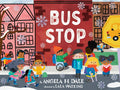 Bus Stop: A Picture Book - Hardcover