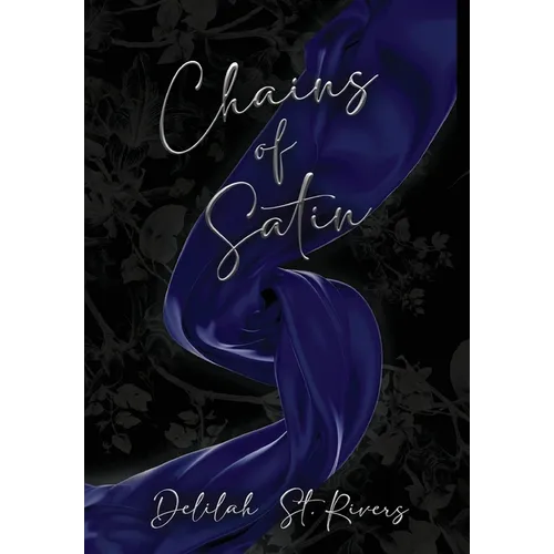 Chains of Satin (Spicy Cover Beneath Dust Jacket) - Hardcover