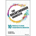 The Breakthrough Manifesto: Ten Principles to Spark Transformative Innovation - Hardcover