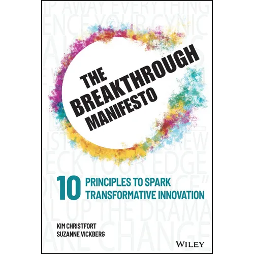 The Breakthrough Manifesto: Ten Principles to Spark Transformative Innovation - Hardcover