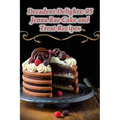 Decadent Delights: 95 Jenna Rae Cake and Treat Recipes - Paperback