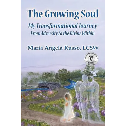 The Growing Soul: My Transformational Journey From Adversity to the Divine Within - Paperback