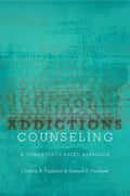 Addictions Counseling: A Competency-Based Approach - Paperback