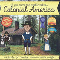 If You Were Me and Lived in...Colonial America: An Introduction to Civilizations Throughout Time - Paperback