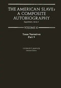 The American Slave: Texas Narratives Part 9 Vol 10 - Hardcover
