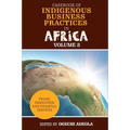 Casebook of Indigenous Business Practices in Africa: Trade, Production and Financial Services - Volume 2 - Hardcover